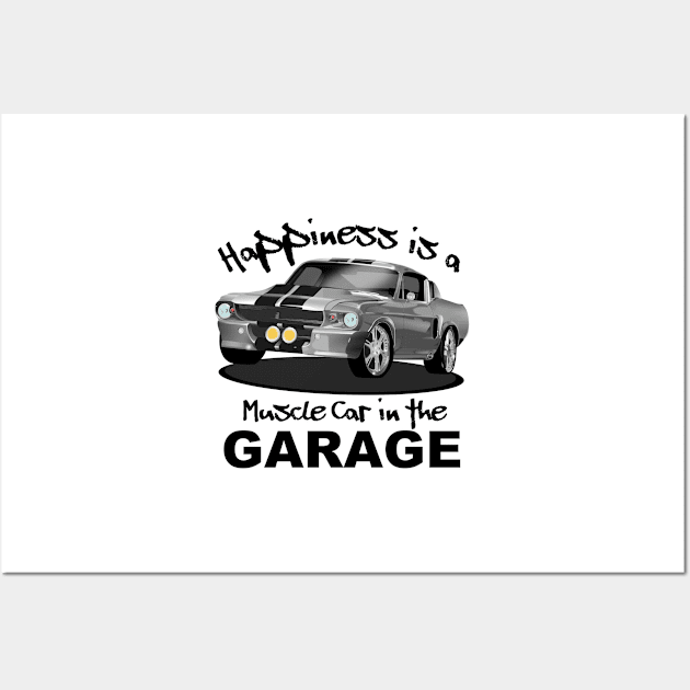 Happiness is a Muscle Car in the Garage Wall Art by Wilcox PhotoArt